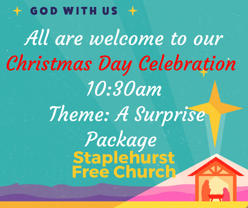 Christmas Day Celebration: 10:30am "A Surprise Package"