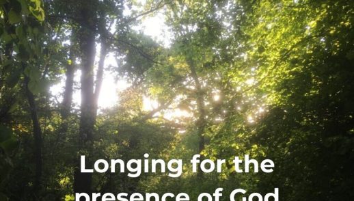 Longing for the presence of God