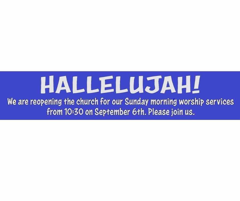 Yippee! We're back! Sunday service in the church 10:30am 13th September