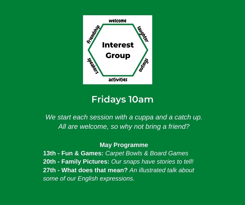 Interest Group Fridays 10am to 12 midday