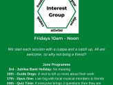 Interest Group Fridays 10 - 12noon